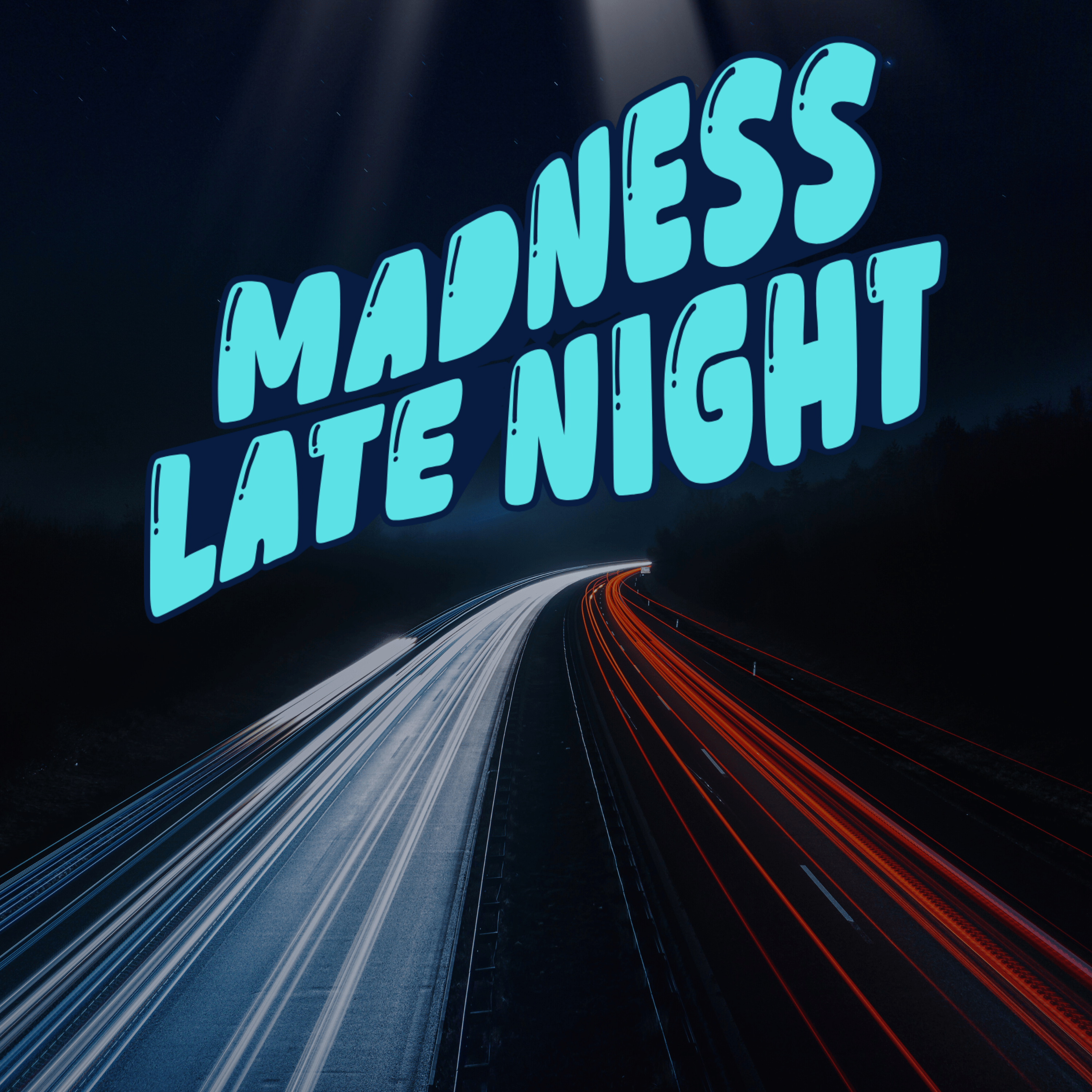 MadNess Late Night